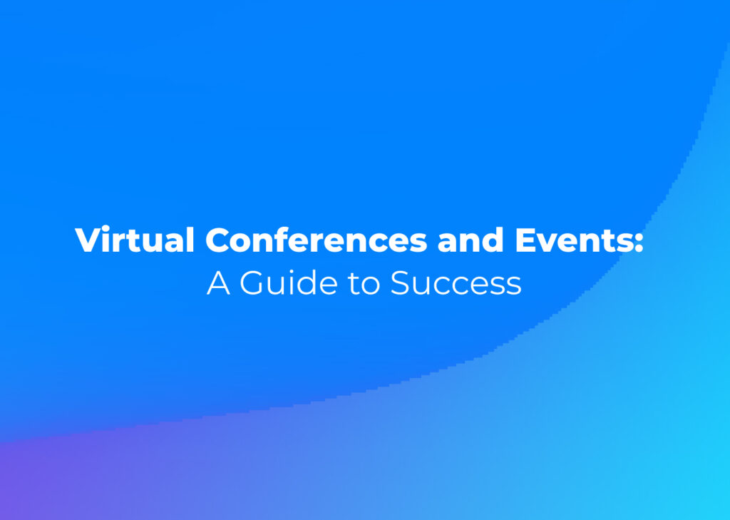 Virtual Conferences and Events: A Guide to Success - FanHero